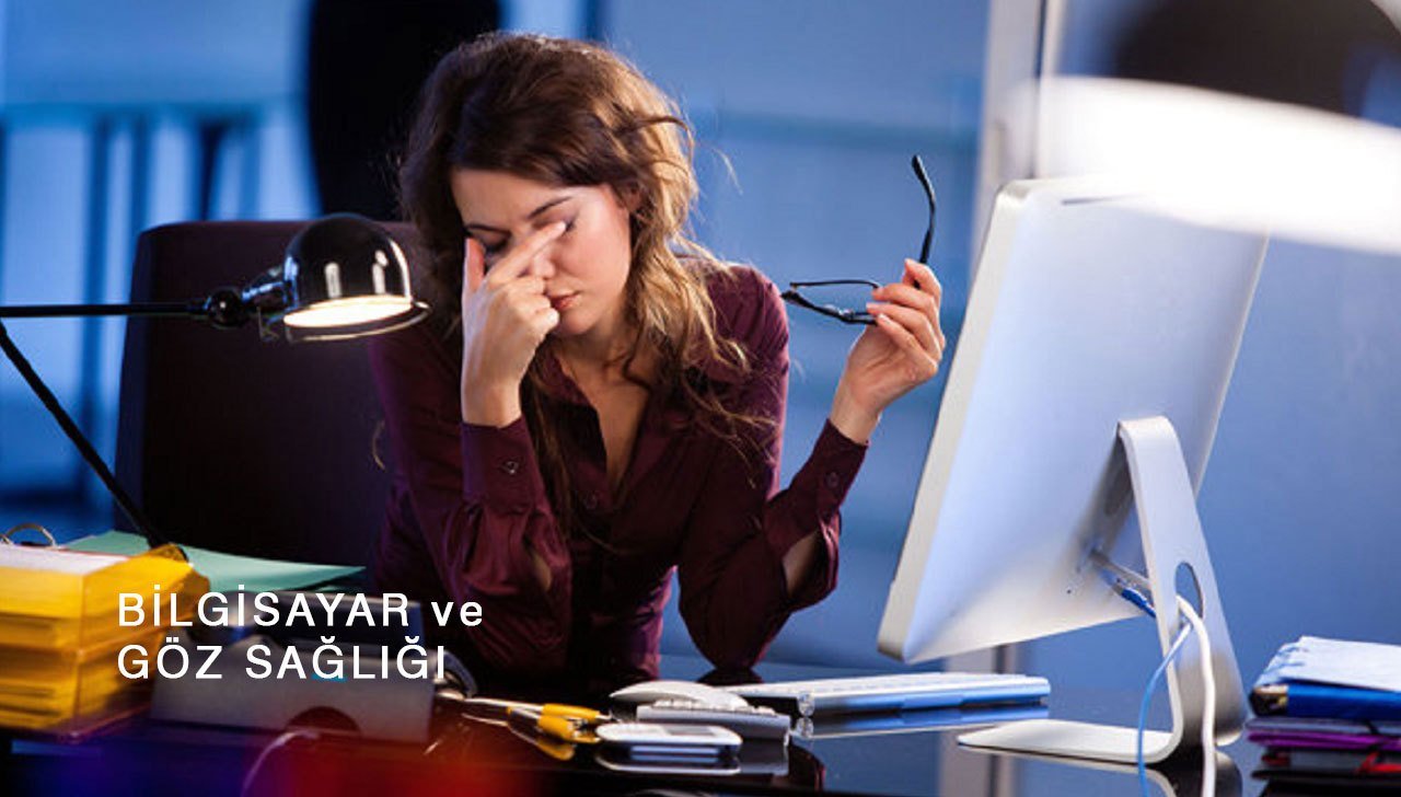 Bilgisayar ve Göz Sağlığı