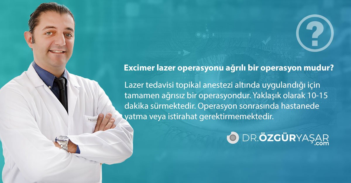 Excimer lazer operasyonu ağrılı bir operasyon mudur?